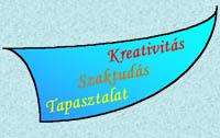 Tapasztalat, kreativits, szaktuds