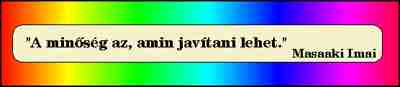 A minsg az amin javtani lehet - Kaizen